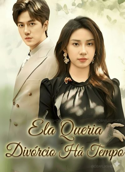 Capa da minisserie Ela Queria Divórcio Há Tempo 🫰🏽