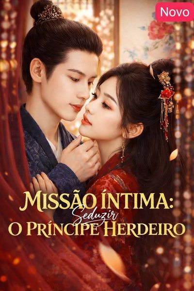 Capa da minisserie Missão Íntima Seduzir: o Príncipe Herdeiro