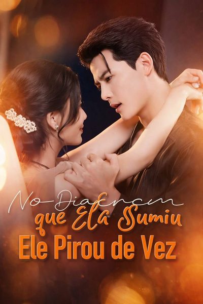 Capa da minisserie No Dia que Ela Sumiu Ele Pirou de Vez 🫰🏼