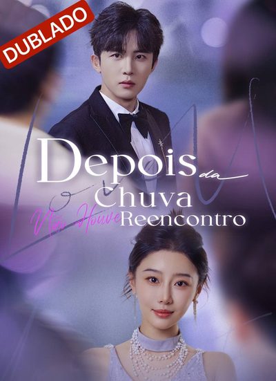 Capa da minisserie Depois da Chuva Não Houve Reencontro