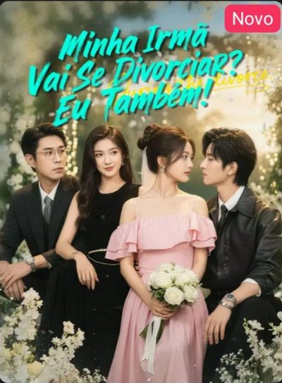 Capa da minisserie Minha Irmã Vai Se Divorciar? Eu Também! 🫰🏽