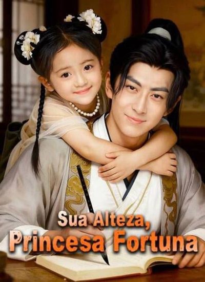 Capa da minisserie Sua Alteza, Princesa Fortuna