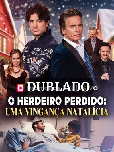 Capa da minisserie O Herdeiro Perdido: uma Vingança Natalícia (dublado)