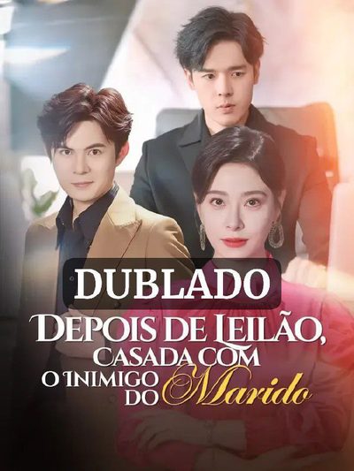 Capa da minisserie Depois do Leilão Casada com o Inimigo do Marido 🫰🏼