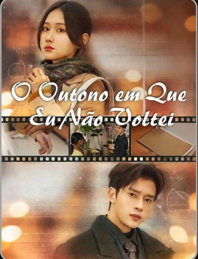 Capa da minisserie O Outono em que Eu Não Voltei