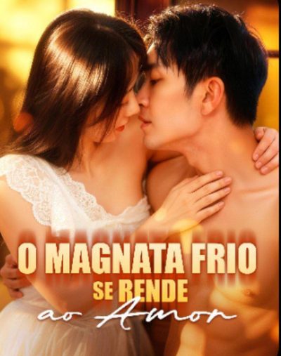 Capa da minisserie O Magnata Frio Se Rende ao Amor