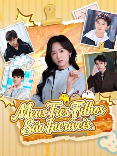 Capa da minisserie Meus Três Filhos São Incríveis 🫰🏼