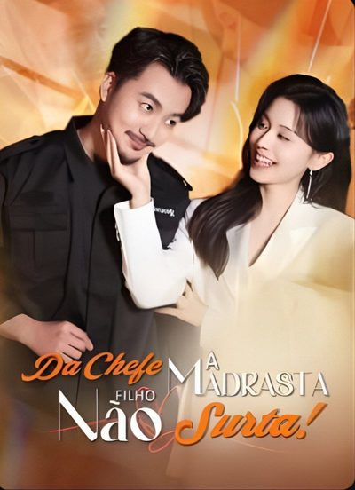 Capa da minisserie De Chefe a Madrasta Filho Não Surta