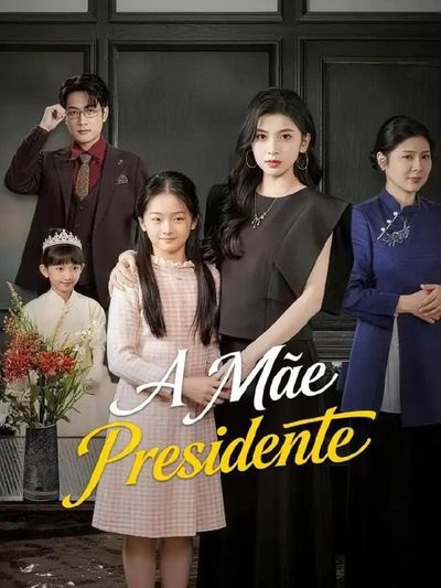 Capa da minisserie A Mãe Presidente