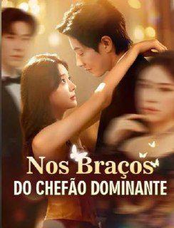 Capa da minisserie Nos Braços do Chefão Dominante (dublado)