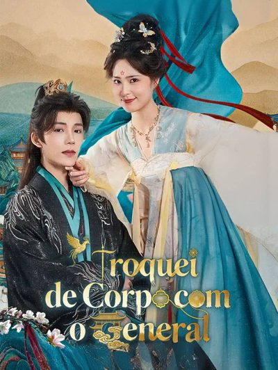 Capa da minisserie Troquei de Corpo com o General