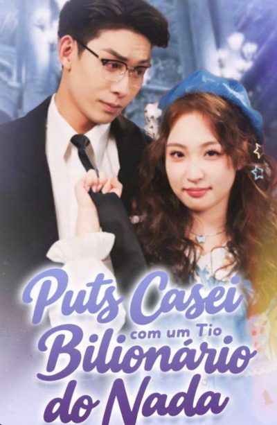 Capa da minisserie Puts Casei com Um Tio Bilionário do Nada