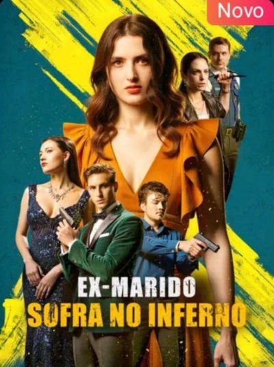Capa da minisserie Ex-marido, Sofra no Inferno