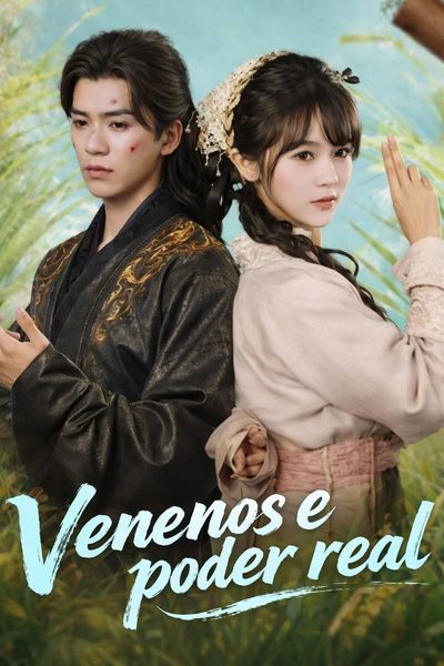 Capa da minisserie Venenos e Poder Real