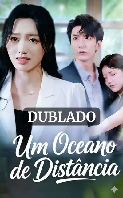 Capa da minisserie Um Oceano de Distância Dub