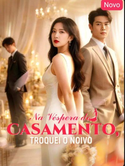 Capa da minisserie Na Véspera do Casamento, Troquei o Noivo