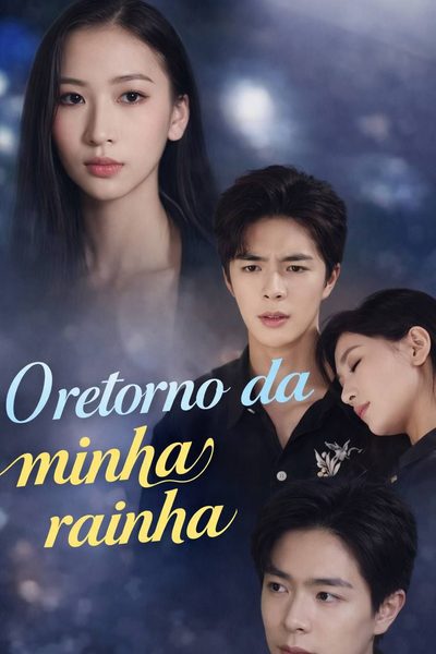 Capa da minisserie O Retorno da Minha Rainha