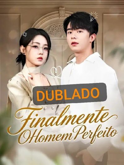 Capa da minisserie Finalmente o Homem Perfeito