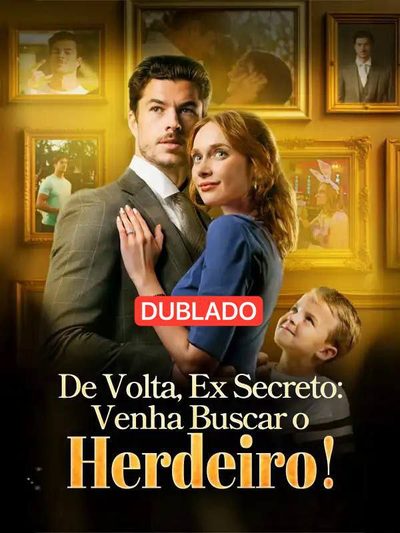 Capa da minisserie De Volta, Ex Secreto: Venha Buscar o Herdeiro!