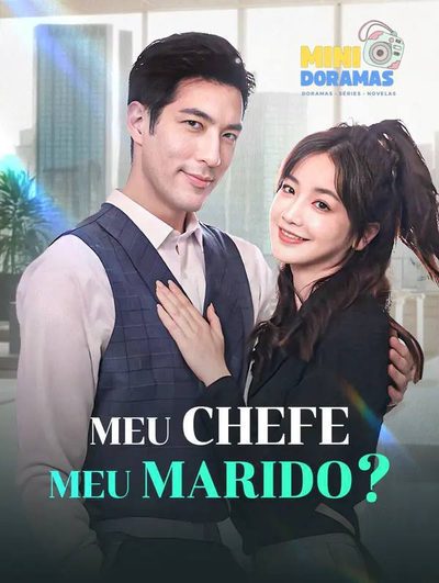 Capa da minisserie Meu Chefe Meu Marido?