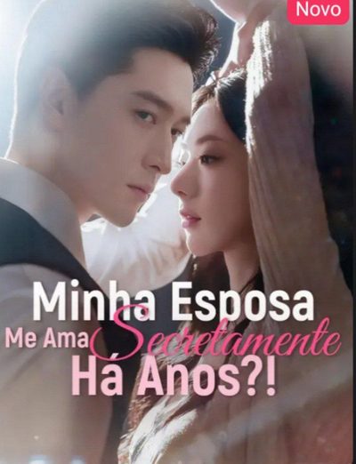 Capa da minisserie Minha Esposa Me Ama Secretamente Há Anos?!