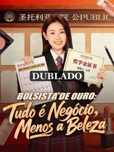 Capa da minisserie Bolsista de Ouro: Tudo É Negócio, Menos a Beleza (dublado)