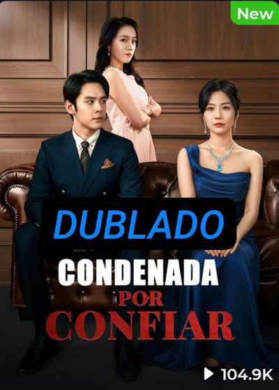 Capa da minisserie Condenada por Confiar
