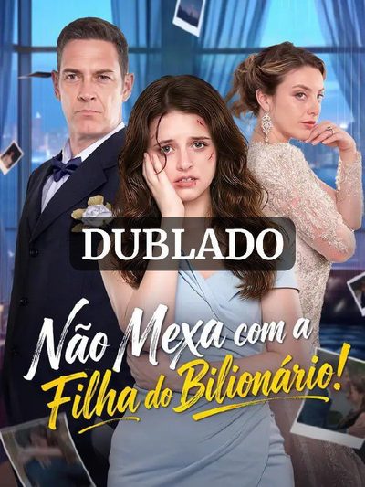 Capa da minisserie Não Mexa com a Filha do Bilionário