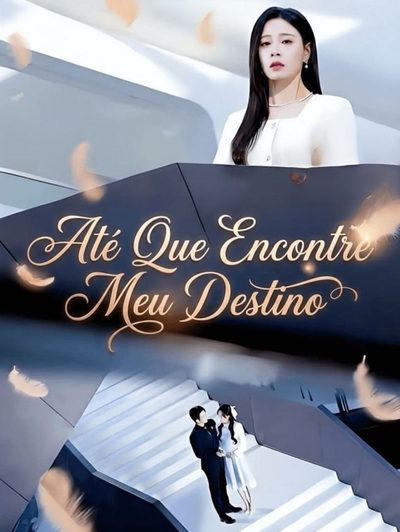 Capa da minisserie Até que Encontre Meu Destino