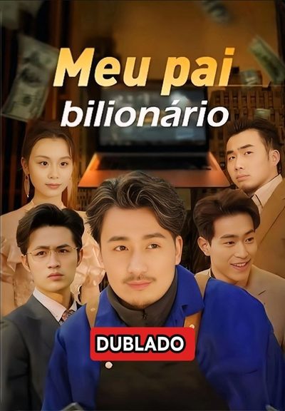 Capa da minisserie Meu Pai Bilionário