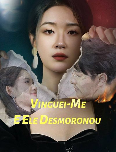 Capa da minisserie Vinguei-me e Ele Desmoronou