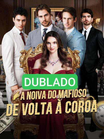 Capa da minisserie Dublado ] a Noiva do Mafioso: de Volta à Coroa
