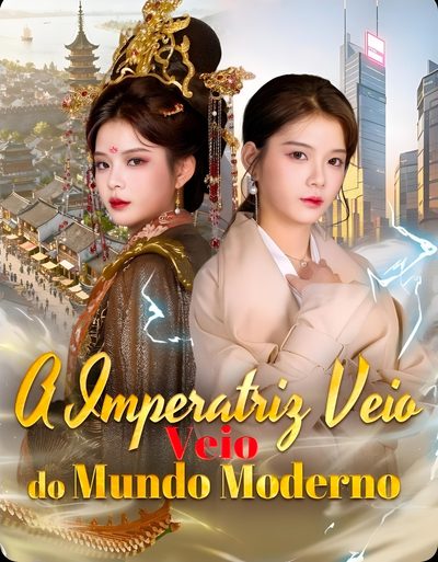 Capa da minisserie A Imperatriz Veio do Mundo Moderno