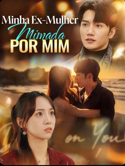Capa da minisserie Minha Ex-mulher Mimada por Mim