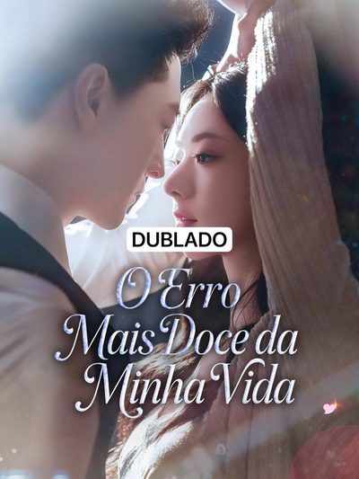Capa da minisserie O Erro Mais Doce da Minha Vida