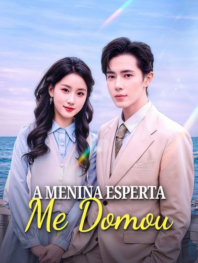 Capa da minisserie A Menina Esperta Me Domou