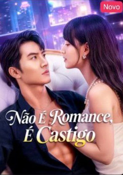 Capa da minisserie Não É Romance, É Castigo