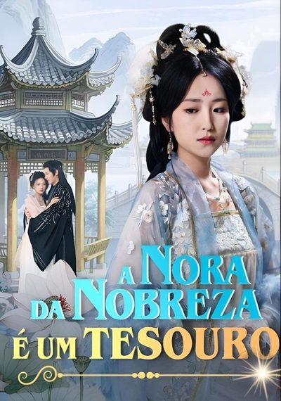 Capa da minisserie A Nora da Nobreza É Um Tesouro