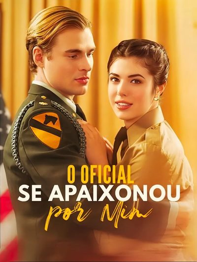 Capa da minisserie O Oficial Se Apaixonou por Mim