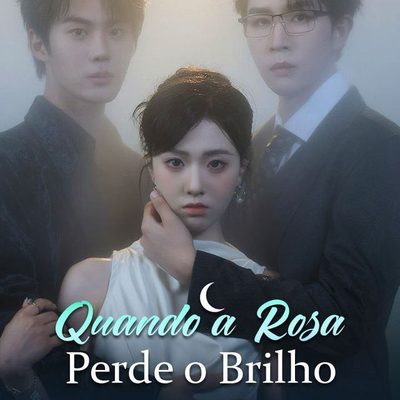 Capa da minisserie Quando a Rosa Perde o Brilho