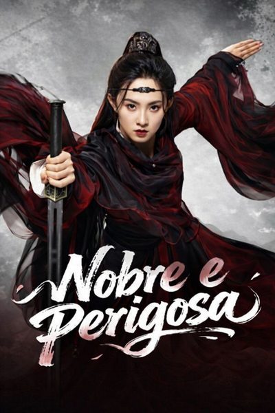Capa da minisserie Nobre e Perigosa
