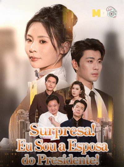 Capa da minisserie Surpresa! Eu Sou a Esposa do Presidente!