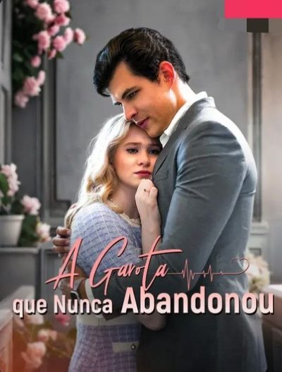 Capa da minisserie A Garota que Nunca Abandonou