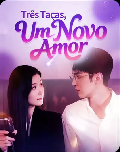 Capa da minisserie Três Taças, Um Novo Amor