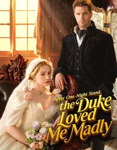 Capa da minisserie Depois de uma Noite de Amor, o Duque Se Apaixonou