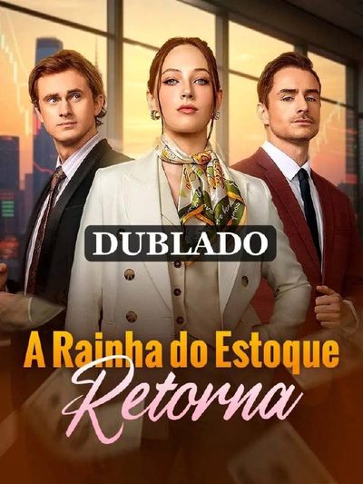 Capa da minisserie A Rainha do Estoque Retorna (dublado)