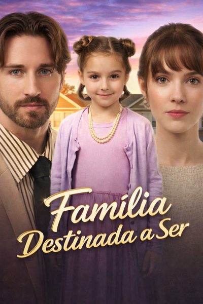 Capa da minisserie Família Destinada a Ser