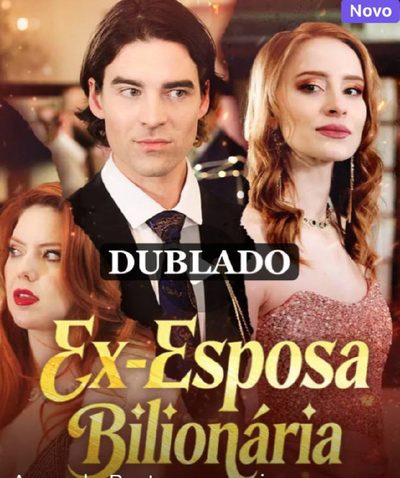 Capa da minisserie Ex-esposa Bilionária (dublado)