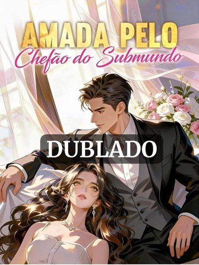 Capa da minisserie Amada Pelo Chefão do Submundo