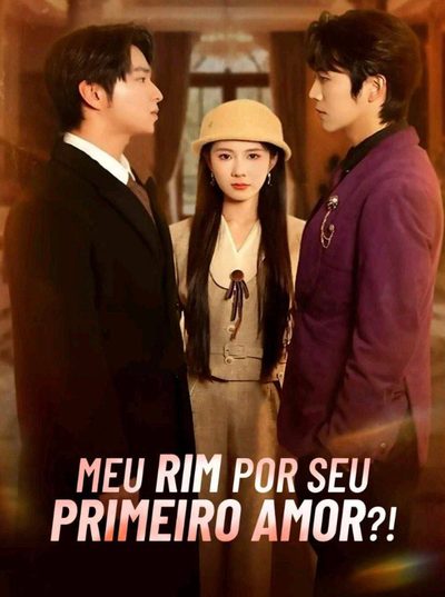 Capa da minisserie Meu Rim por Seu Primeiro Amor